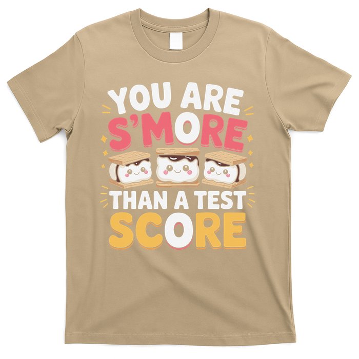 You Are Smore Than A Test Score Test Day Teacher T-Shirt