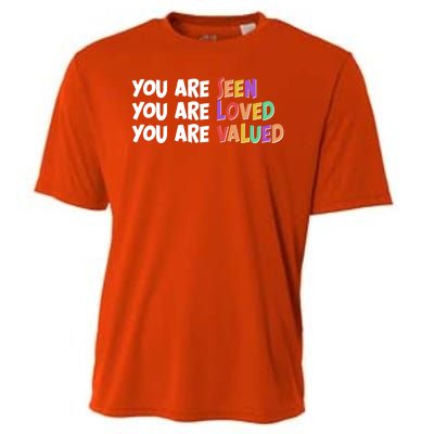 You Are Seen Loved Valued Cooling Performance Crew T-Shirt