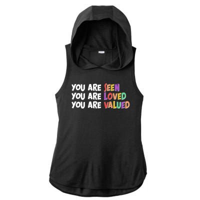 You Are Seen Loved Valued Ladies PosiCharge Tri-Blend Wicking Draft Hoodie Tank