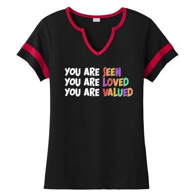 You Are Seen Loved Valued Ladies Halftime Notch Neck Tee