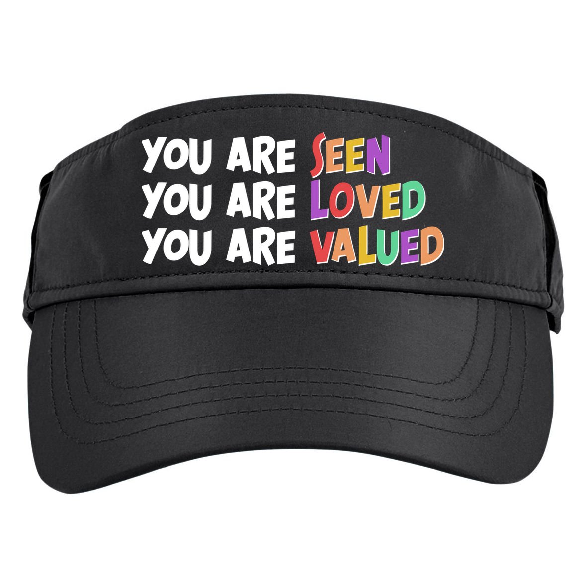 You Are Seen Loved Valued Adult Drive Performance Visor