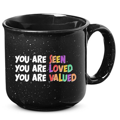 You Are Seen Loved Valued 15oz Campfire Ceramic Mug