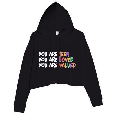 You Are Seen Loved Valued Crop Fleece Hoodie