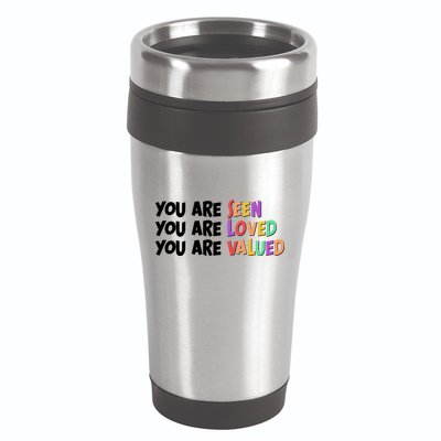 You Are Seen Loved Valued 16oz Travel Tumbler