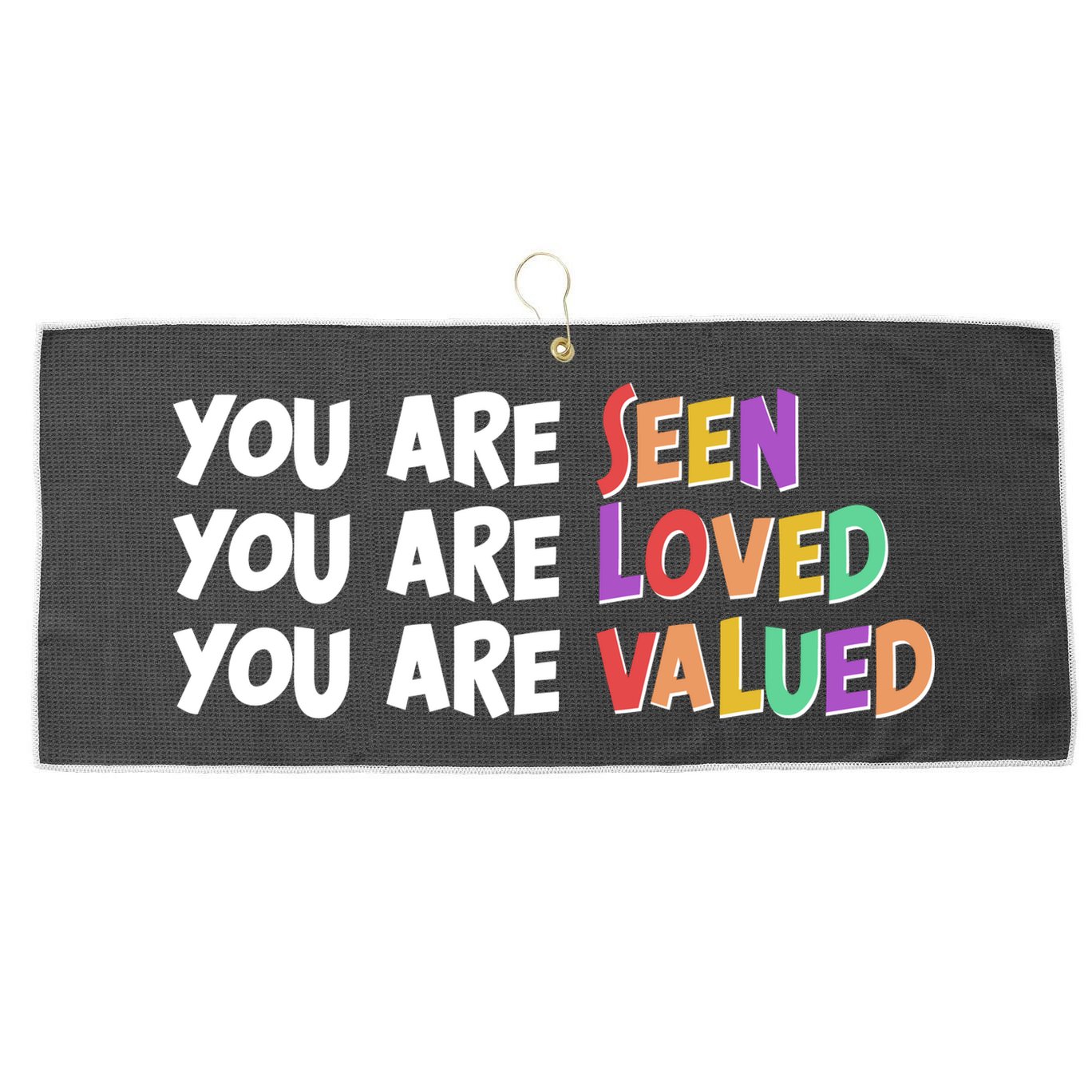 You Are Seen Loved Valued Large Microfiber Waffle Golf Towel
