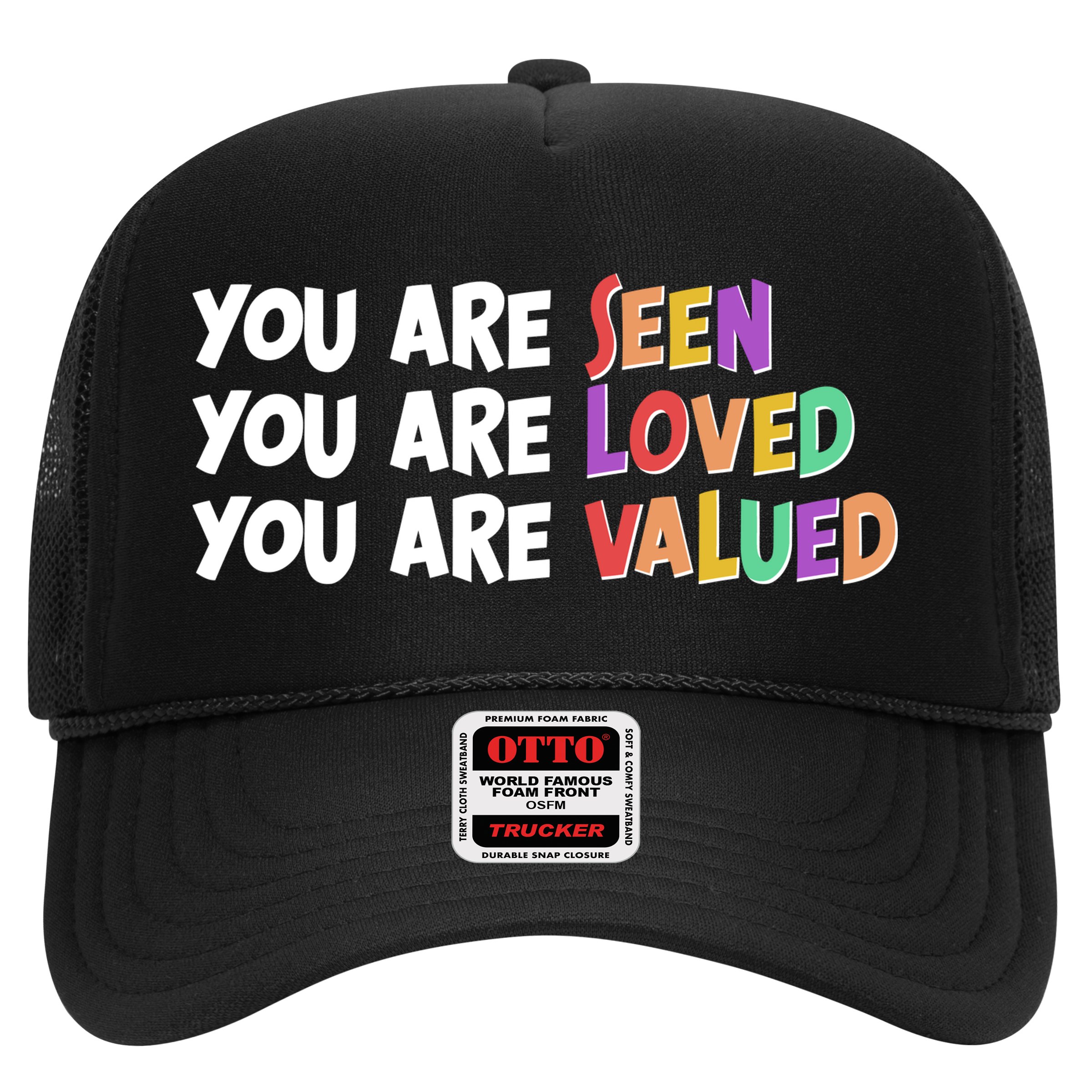You Are Seen Loved Valued Hat