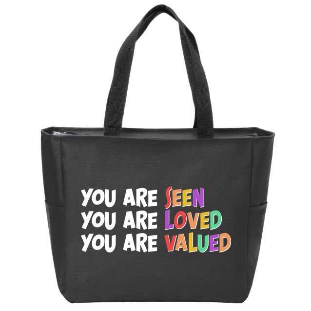 You Are Seen Loved Valued Zip Tote Bag