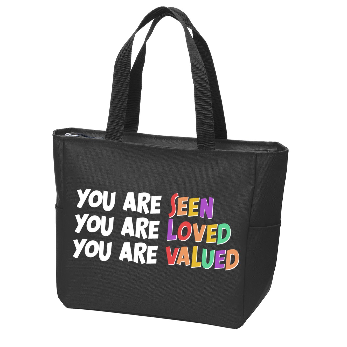 You Are Seen Loved Valued Zip Tote Bag
