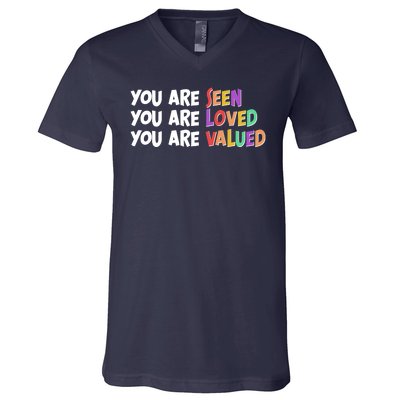 You Are Seen Loved Valued V-Neck T-Shirt