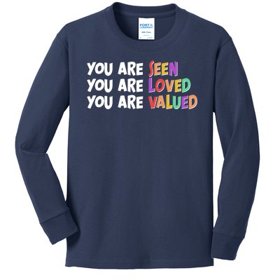 You Are Seen Loved Valued Kids Long Sleeve Shirt