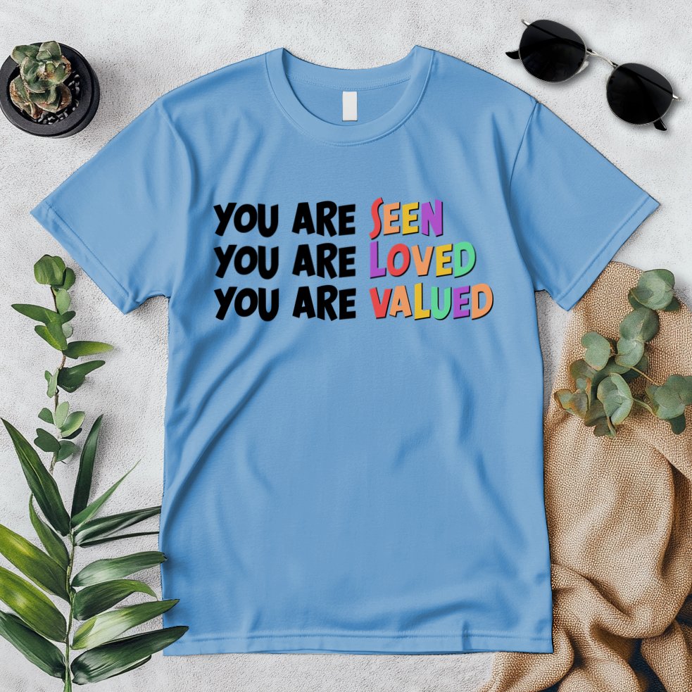You Are Seen Loved Valued Premium T-Shirt