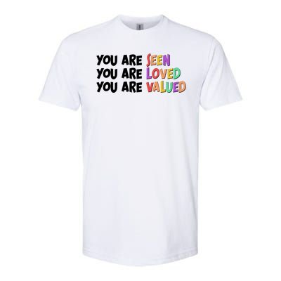 You Are Seen Loved Valued Softstyle® CVC T-Shirt