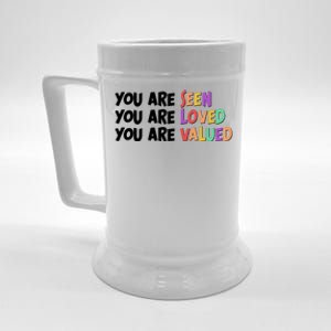 You Are Seen Loved Valued Beer Stein