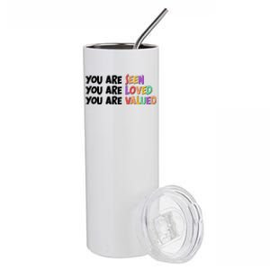 You Are Seen Loved Valued Stainless Steel Tumbler