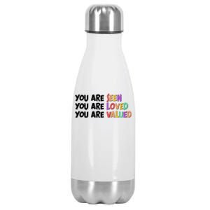 You Are Seen Loved Valued Stainless Steel Insulated Water Bottle