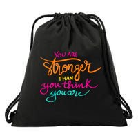 You Are Stronger Than You Think You Are Positive Quote Drawstring Bag