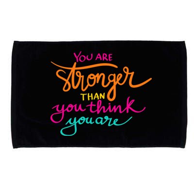 You Are Stronger Than You Think You Are Positive Quote Microfiber Hand Towel