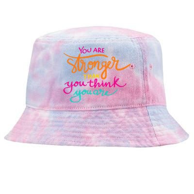 You Are Stronger Than You Think You Are Positive Quote Tie-Dyed Bucket Hat