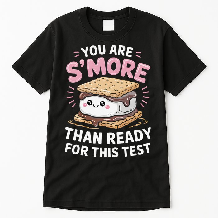 You Are Smore Than Ready For This Test Day Teacher Tall T-Shirt
