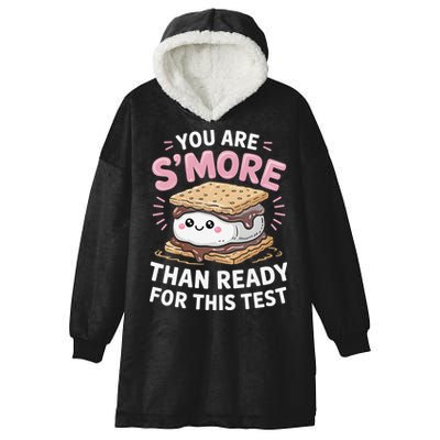 You Are Smore Than Ready For This Test Day Teacher Hooded Wearable Blanket