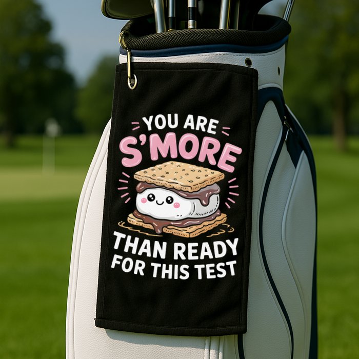 You Are Smore Than Ready For This Test Day Teacher Golf Towel