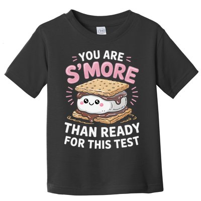 You Are Smore Than Ready For This Test Day Teacher Toddler T-Shirt