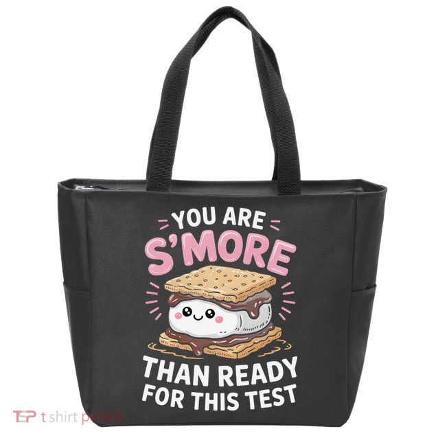 You Are Smore Than Ready For This Test Day Teacher Zip Tote Bag
