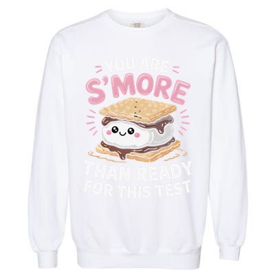 You Are Smore Than Ready For This Test Day Teacher Garment-Dyed Sweatshirt