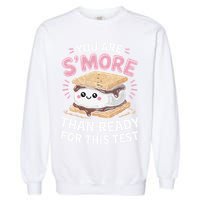 You Are Smore Than Ready For This Test Day Teacher Garment-Dyed Sweatshirt