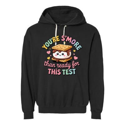 You Are Smore Than A Test Score State Test Day Teacher Garment-Dyed Fleece Hoodie