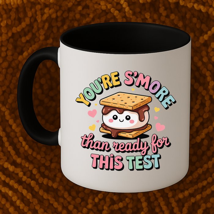 You Are Smore Than A Test Score State Test Day Teacher Mug