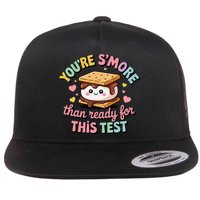 You Are Smore Than A Test Score State Test Day Teacher Flat Bill Trucker Hat