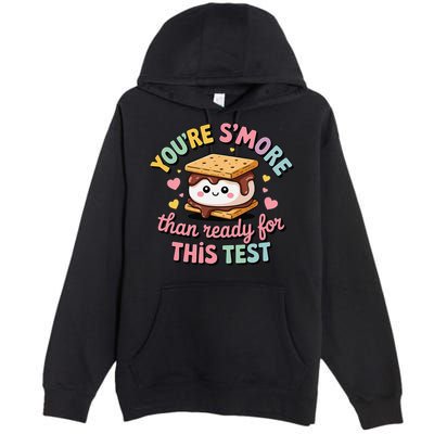 You Are Smore Than A Test Score State Test Day Teacher Premium Pullover Hoodie