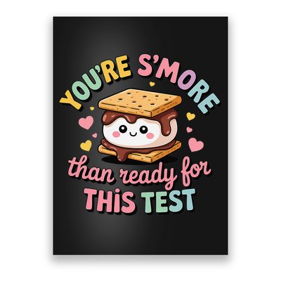 You Are Smore Than A Test Score State Test Day Teacher Poster