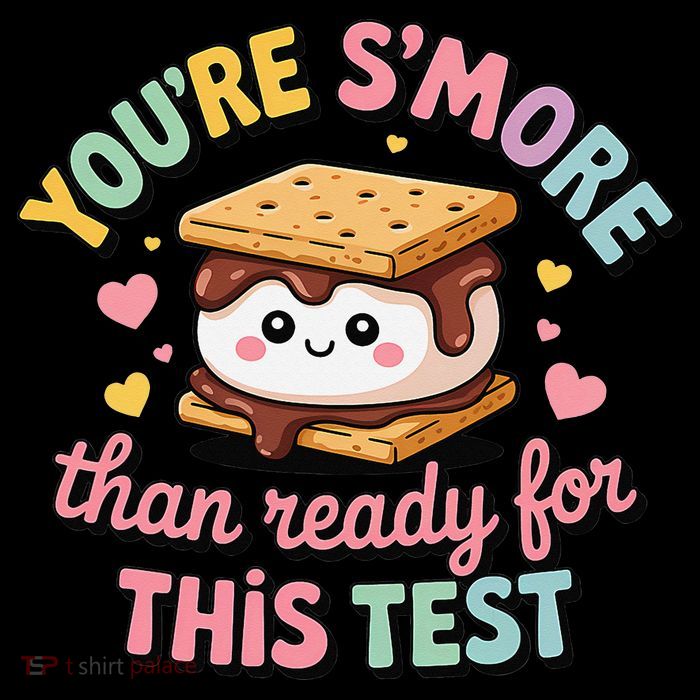 You Are Smore Than A Test Score State Test Day Teacher Tall Sweatshirt
