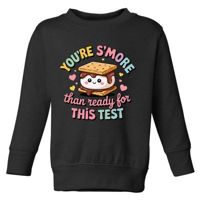 You Are Smore Than A Test Score State Test Day Teacher Toddler Sweatshirt