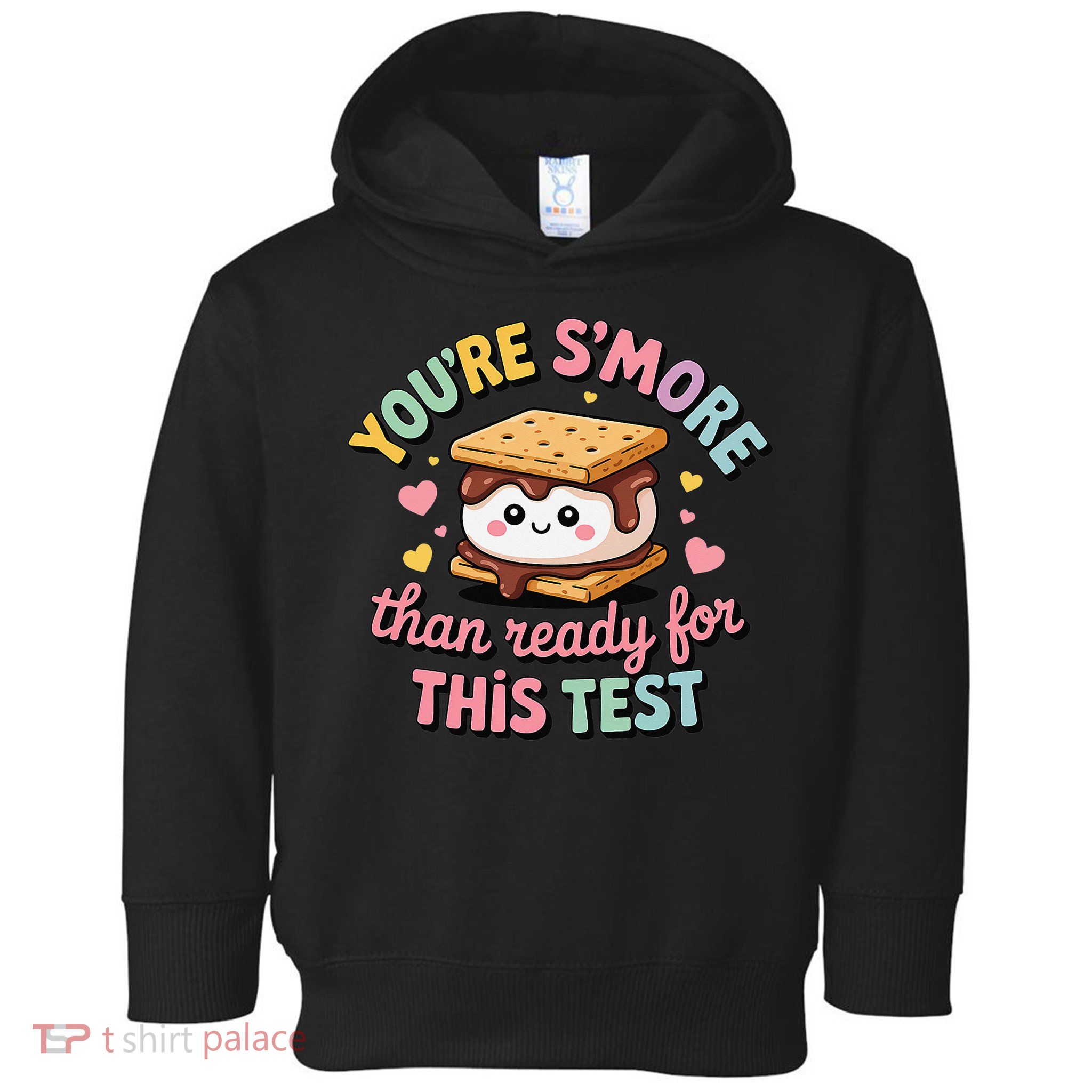 You Are Smore Than A Test Score State Test Day Teacher Toddler Hoodie