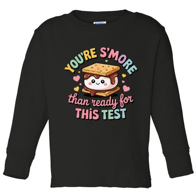You Are Smore Than A Test Score State Test Day Teacher Toddler Long Sleeve Shirt