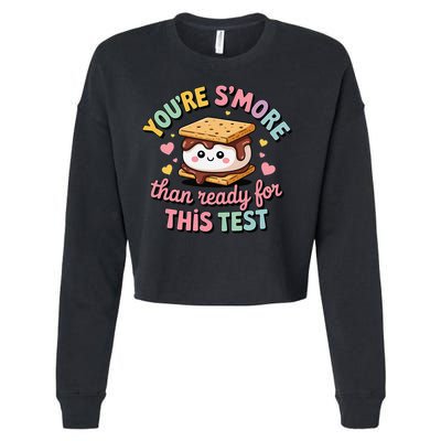 You Are Smore Than A Test Score State Test Day Teacher Cropped Pullover Crew