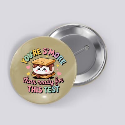 You Are Smore Than A Test Score State Test Day Teacher Button