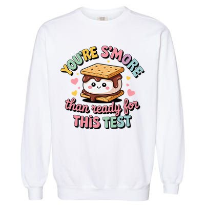 You Are Smore Than A Test Score State Test Day Teacher Garment-Dyed Sweatshirt