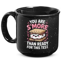 You Are Smore Than Ready For This Test Day Teacher 15oz Campfire Ceramic Mug