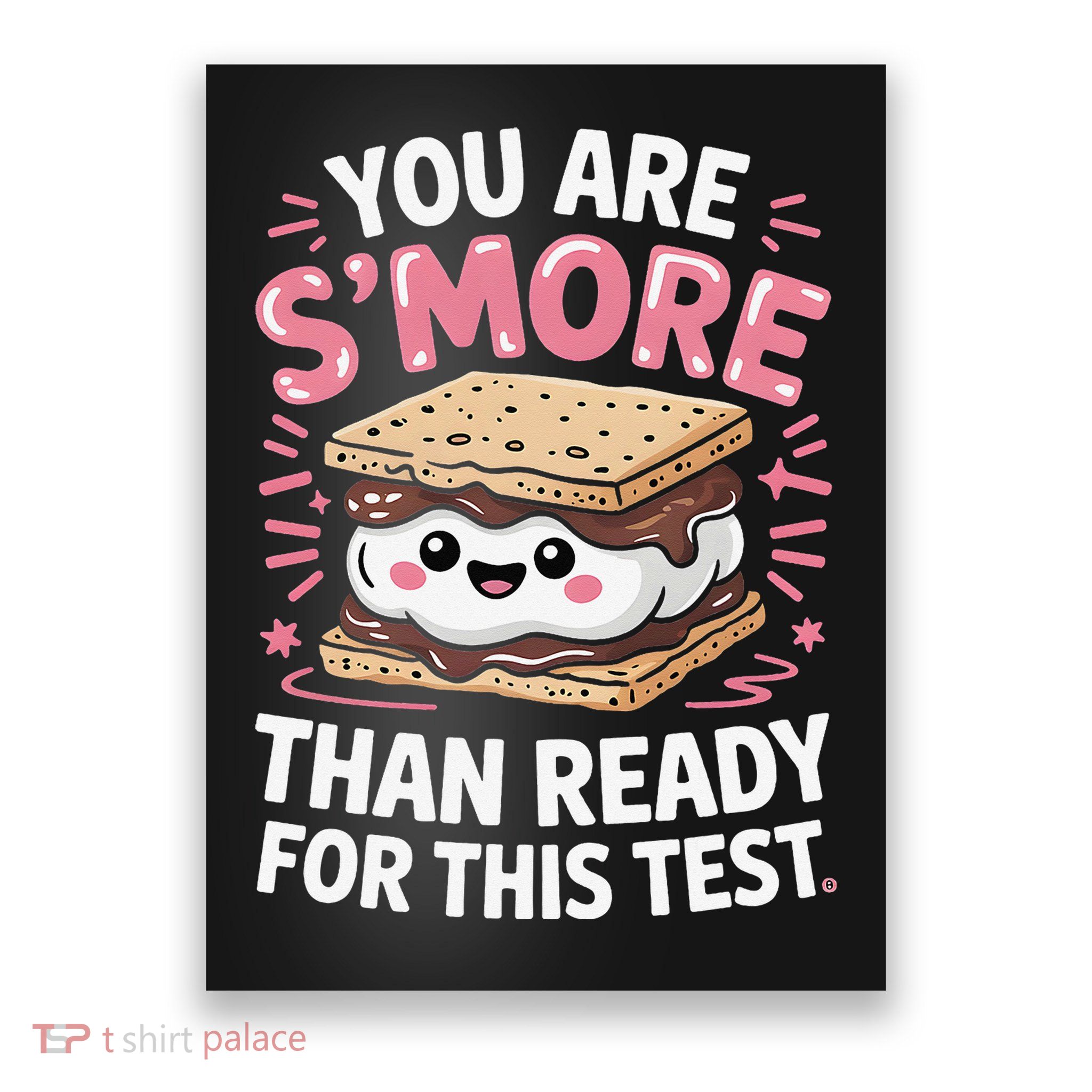 You Are Smore Than Ready For This Test Day Teacher Poster
