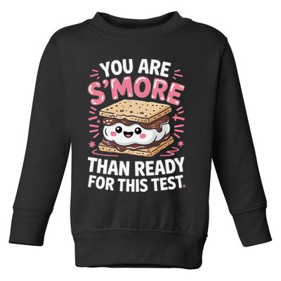 You Are Smore Than Ready For This Test Day Teacher Toddler Sweatshirt