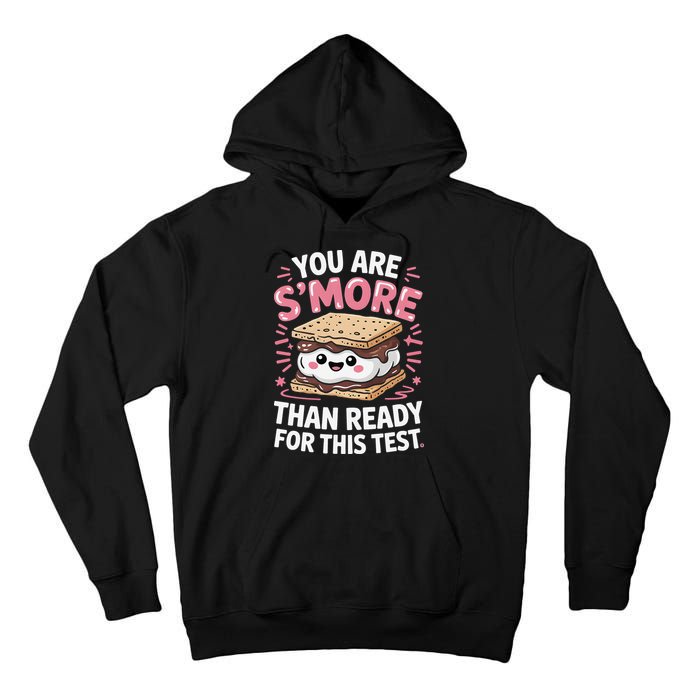 You Are Smore Than Ready For This Test Day Teacher Tall Hoodie