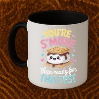 You Are Smore Than A Test Score State Test Day Teacher Mug