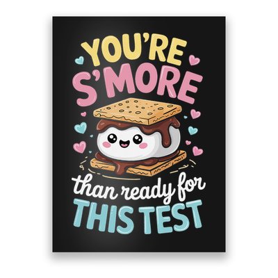 You Are Smore Than A Test Score State Test Day Teacher Poster