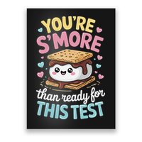 You Are Smore Than A Test Score State Test Day Teacher Poster