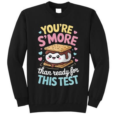 You Are Smore Than A Test Score State Test Day Teacher Tall Sweatshirt