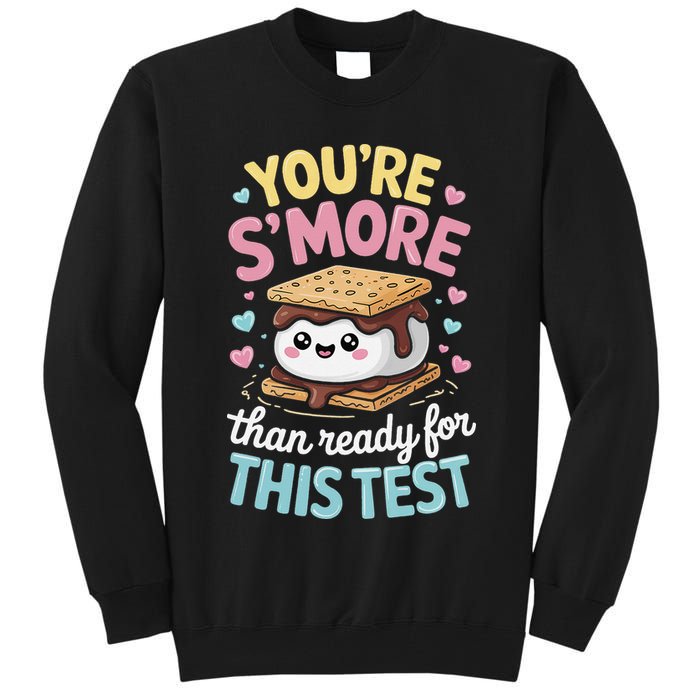 You Are Smore Than A Test Score State Test Day Teacher Tall Sweatshirt